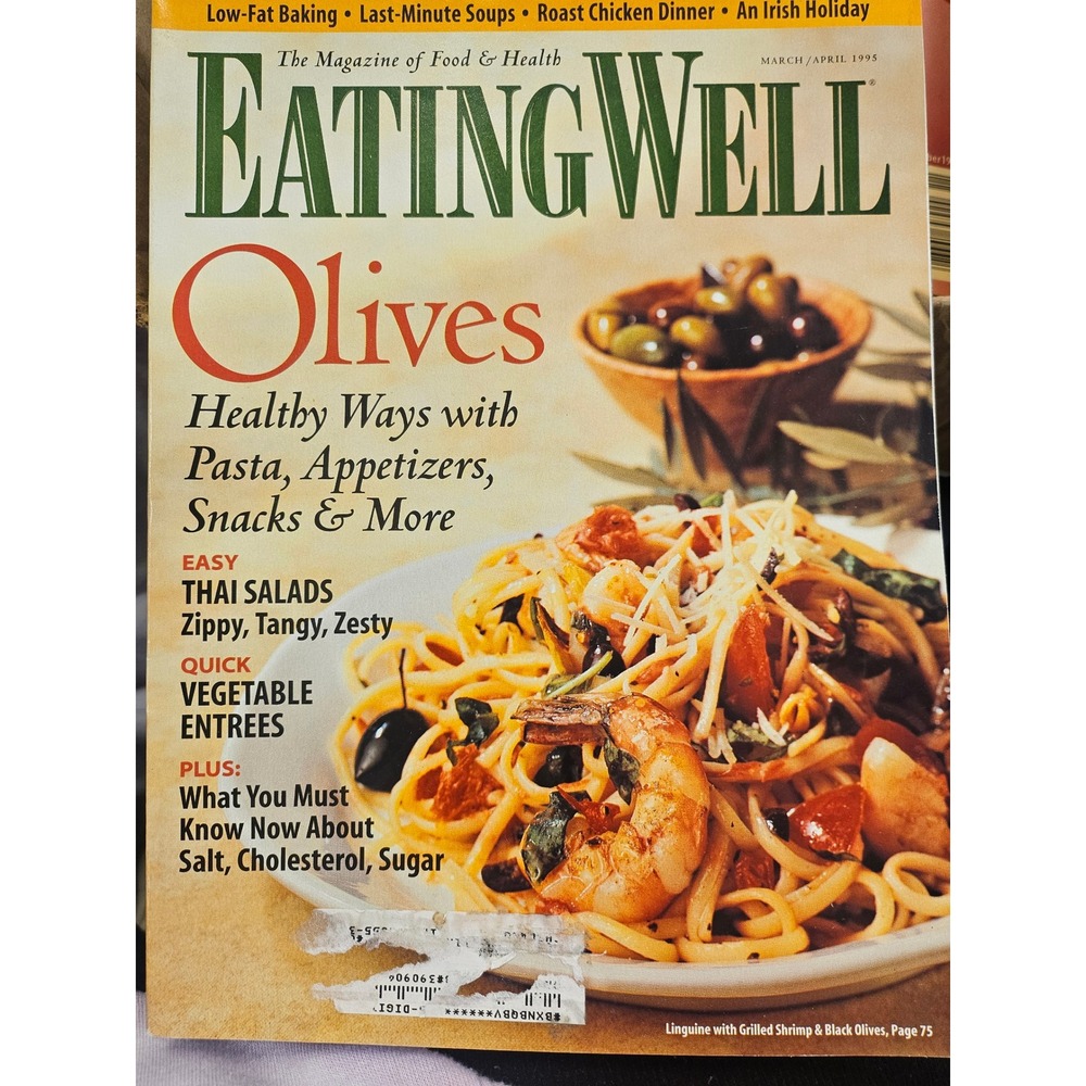 EatingWell Magazine March April 1995 Olives Healthy Pasta Thai Salads Vintage